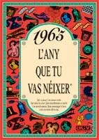 1965 EL AÑO QUE TU NACISTE | 9788489589025 | COLLADO BASCOMPTE, ROSA | Llibreria La Gralla | Librería online de Granollers