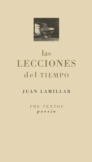LECCIONES DEL TIEMPO, LAS | 9788481912081 | LAMILLAR, JUAN | Llibreria La Gralla | Llibreria online de Granollers