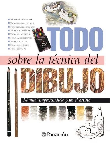 TODO SOBRE LA TÉCNICA DEL DIBUJO | 9788434217652 | SANMIGUEL, DAVID | Llibreria La Gralla | Librería online de Granollers