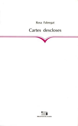 CARTES DESCLOSES | 9788479355302 | FABREGAT, ROSA | Llibreria La Gralla | Librería online de Granollers