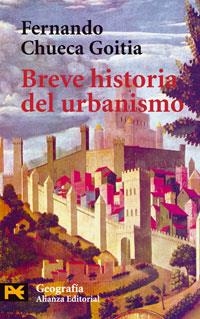 BREVE HISTORIA DEL URBANISMO (HUMANIDADES 4650) | 9788420635194 | CHUECA GOITIA, FERNANDO | Llibreria La Gralla | Librería online de Granollers