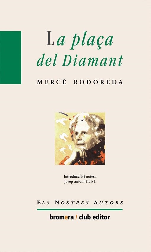 PLAÇA DEL DIAMANT, LA | 9788476602348 | RODOREDA, MERCE | Llibreria La Gralla | Librería online de Granollers