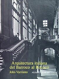 ARQUITECTURA ITALIANA DEL BARROCO AL ROCOCÓ | 9788420670973 | VARRIANO, JOHN | Llibreria La Gralla | Librería online de Granollers