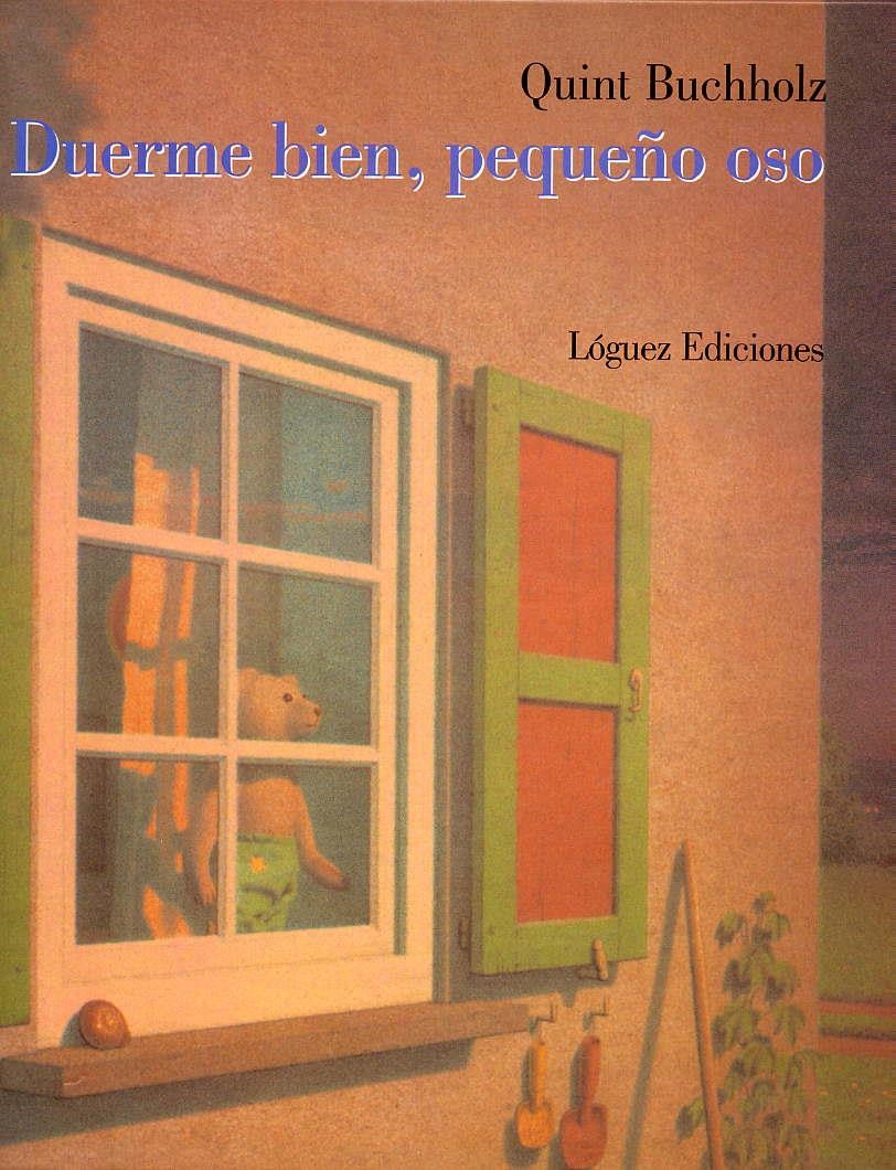 DUERME BIEN, PEQUEÑO OSO | 9788489804104 | BUCHHOLZ, QUINT | Llibreria La Gralla | Llibreria online de Granollers