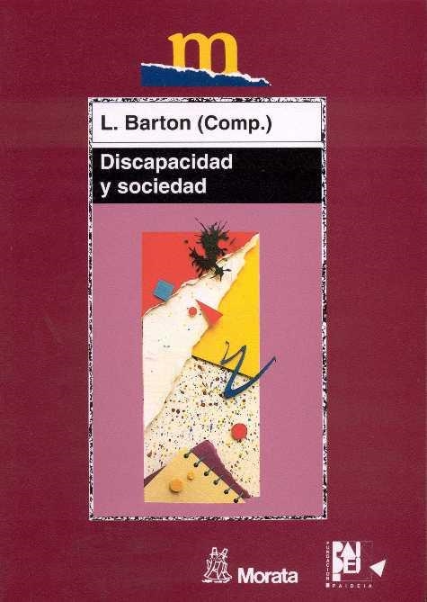 DISCAPACIDAD Y SOCIEDAD (EDUCACIÓN CRITICA) | 9788471124340 | BARTON, L. | Llibreria La Gralla | Librería online de Granollers