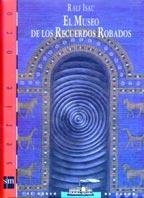 MUSEO DE LOS RECUERDOS ROBADOS, EL (BARCO DE VAPOR) | 9788434863033 | ISAU, RALF | Llibreria La Gralla | Librería online de Granollers