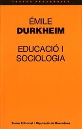 EDUCACIÓ I SOCIOLOGIA | 9788476022696 | DURKHEIM, ÉMILE | Llibreria La Gralla | Librería online de Granollers