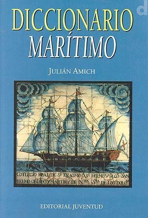 DICCIONARIO MARÍTIMO | 9788426110084 | AMICH, JULIÁN | Llibreria La Gralla | Librería online de Granollers