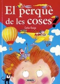 PERQUE DE LES COSES, EL | 9788430587490 | REVIEJO, CARLOS | Llibreria La Gralla | Llibreria online de Granollers