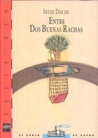 ENTRE DOS BUENAS RACHAS (BARCO DE VAPOR) | 9788434862906 | DISCHE, IRENE | Llibreria La Gralla | Llibreria online de Granollers