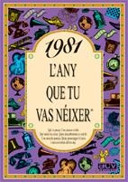 1981 L'ANY QUE TU VAS NÉIXER | 9788489589445 | COLLADO BASCOMPTE, ROSA | Llibreria La Gralla | Librería online de Granollers