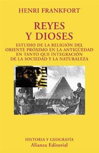 REYES Y DIOSES (HISTORIA Y GEOGRAFÍA) | 9788420679129 | FRANKFORT, HENRI | Llibreria La Gralla | Librería online de Granollers
