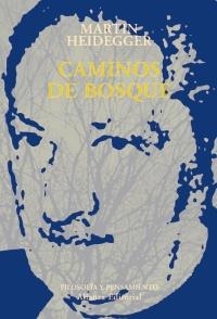 CAMINOS DE BOSQUE | 9788420629247 | HEIDEGGER, MARTIN | Llibreria La Gralla | Llibreria online de Granollers
