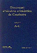 DICCIONARI D'HISTÒRIA ECLESIÀSTICA DE CATALUNYA VOL 1 A-C | 9788439346135 | Llibreria La Gralla | Llibreria online de Granollers