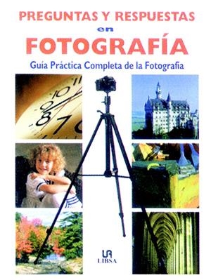 PREGUNTAS Y RESPUESTAS EN FOTOGRAFÍA | 9788476307519 | EQUIPO EDITORIAL | Llibreria La Gralla | Llibreria online de Granollers