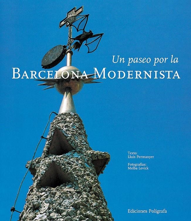 PASEO POR LA BARCELONA MODERNISTA, UN | 9788434308787 | PERMANYER, LLUÍS | Llibreria La Gralla | Librería online de Granollers