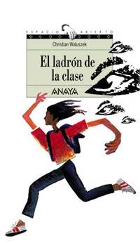 LADRÓN DE LA CLASE, EL (ESPACIO ABIERTO 65 ) | 9788420789927 | WALUSZEK, CHRISTIAN | Llibreria La Gralla | Librería online de Granollers