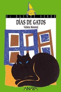 DÍAS DE GATOS (DUENDE VERDE113) | 9788420790015 | MONREAL, VIOLETA | Llibreria La Gralla | Librería online de Granollers