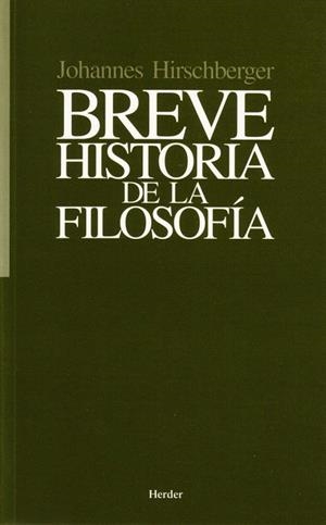 BREVE HISTORIA DE LA FILOSOFIA | 9788425401206 | HIRSCHBERGER, JOHANNES | Llibreria La Gralla | Llibreria online de Granollers