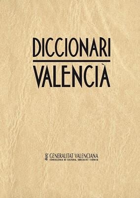 DICCIONARI VALENCIÀ | 9788476602430 | CONSELLERIA DE CULTURA, EDUCACIÓ I CIÈNC | Llibreria La Gralla | Llibreria online de Granollers