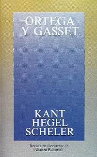 KANT, HEGEL, SCHELER | 9788420641232 | ORTEGA Y GASSET, JOSE | Llibreria La Gralla | Librería online de Granollers