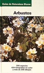 ARBUSTOS. GUÍAS DE NATURALEZA BLUME | 9788480762649 | VARIOS AUTORES | Llibreria La Gralla | Librería online de Granollers