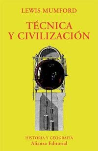 TÉCNICA Y CIVILIZACIÓN | 9788420679174 | MUMFORD, LEWIS | Llibreria La Gralla | Librería online de Granollers