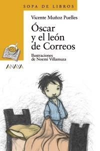 ÓSCAR Y EL LEÓN DE CORREOS (SOP LIBR AMARILLO 21) | 9788420789866 | MUÑOZ PUELLES, VICENTE | Llibreria La Gralla | Llibreria online de Granollers