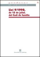 LLEI 9/1998 DE 15 DE JULIOL, DEL CODI DE FAMILIA | 9788439345985 | Llibreria La Gralla | Llibreria online de Granollers