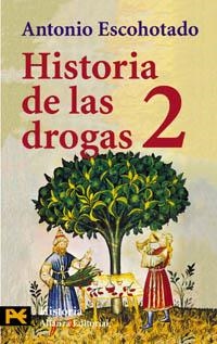 HISTORIA DE LAS DROGAS 2 | 9788420635170 | ESCOHOTADO, ANTONIO | Llibreria La Gralla | Llibreria online de Granollers