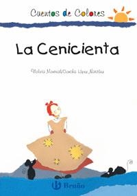 CENICIENTA, LA | 9788421634295 | MONREAL, VIOLETA / LÓPEZ NARVÁEZ, CONCHA | Llibreria La Gralla | Llibreria online de Granollers