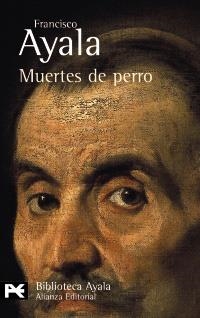 MUERTES DE PERRO (BIB DE AUTOR) | 9788420638119 | AYALA, FRANCISCO | Llibreria La Gralla | Librería online de Granollers