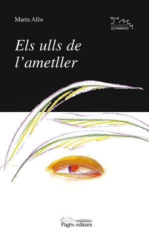 ULLS DE L'AMETLLER, ELS (LO MARRACO) | 9788479355296 | ALÒS, MARTA | Llibreria La Gralla | Llibreria online de Granollers