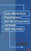 DERECHOS HUMANOS EN LA SITUACIÓN ACTUAL DELMUNDO (EDUCAR) | 9788428815222 | GARCÍA, CARMELO | Llibreria La Gralla | Librería online de Granollers