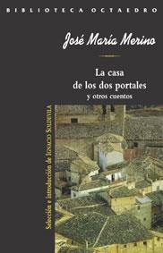 CASA DE LOS DOS PORTALES Y OTROS CUENTOS (BIB. OCTAEDRO) | 9788480633642 | MERINO, JOSE MARIA | Llibreria La Gralla | Librería online de Granollers