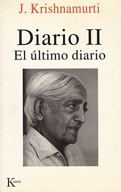 DIARIO II. EL ÚLTIMO DIARIO (SABIDURÍA PERENNE) | 9788472454422 | KRISHNAMURTI, J. | Llibreria La Gralla | Librería online de Granollers