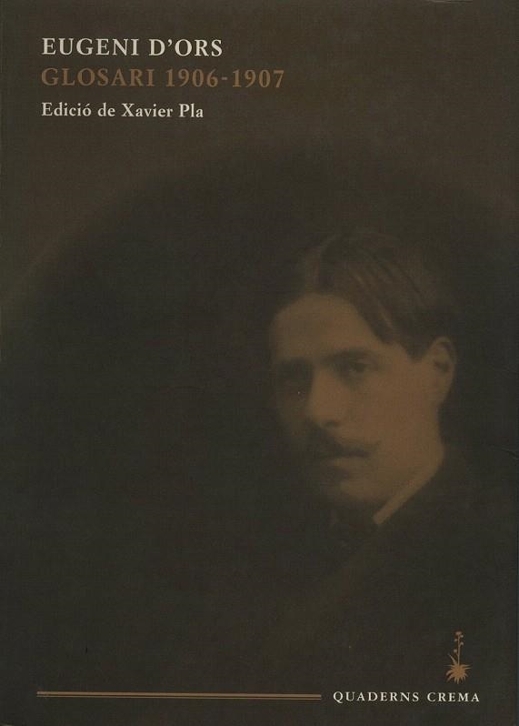 GLOSARI 1906-1907 | 9788477272397 | D'ORS, EUGENI | Llibreria La Gralla | Llibreria online de Granollers