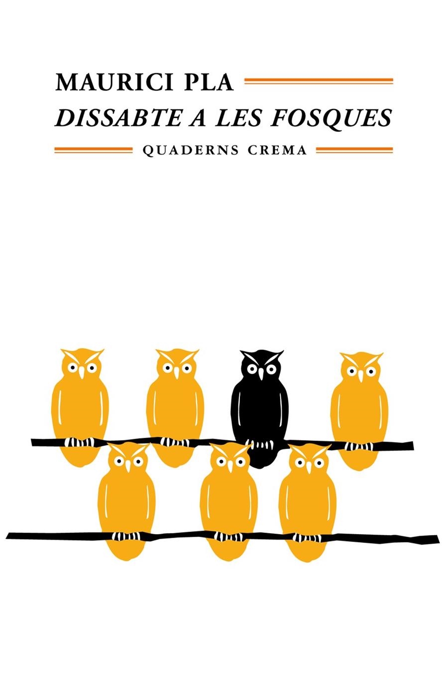 DISSABTE A LES FOSQUES (MÍNIMA MINOR) | 9788477272328 | PLA, MAURICI | Llibreria La Gralla | Librería online de Granollers