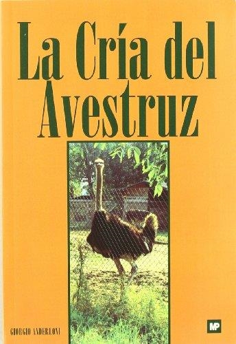 CRÍA DEL AVESTRUZ, LA | 9788471147653 | ANDERLONI, GIORGIO | Llibreria La Gralla | Llibreria online de Granollers