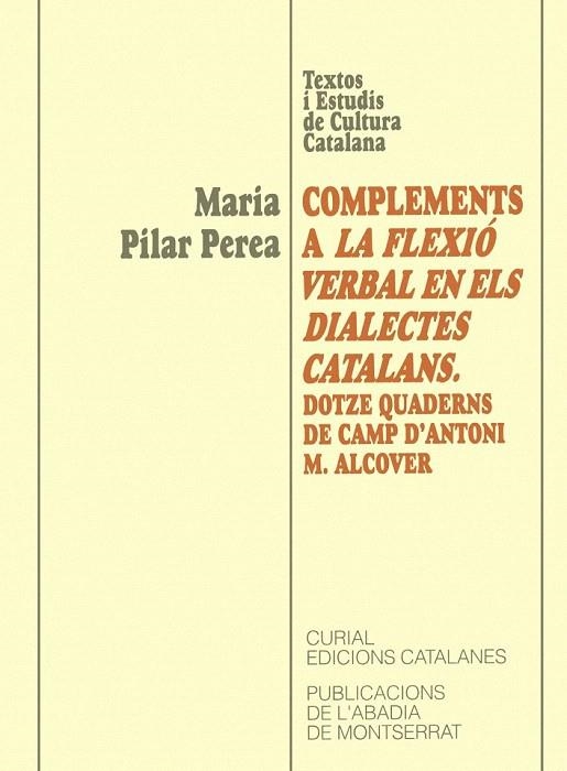 COMPLEMENTS A LA FLEXIÓ VERBAL EN ELS DIALECTES CATALANS | 9788484150299 | PEREA, M. PILAR | Llibreria La Gralla | Llibreria online de Granollers