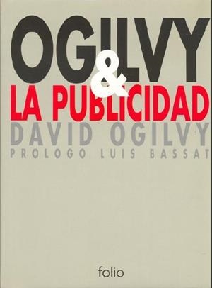 OGILVY Y LA PUBLICIDAD | 9788441311213 | OGILVY, DAVID | Llibreria La Gralla | Librería online de Granollers