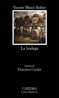 BODEGA, LA (LH,459) | 9788437616643 | BLASCO IBÁÑEZ, VICENTE | Llibreria La Gralla | Librería online de Granollers