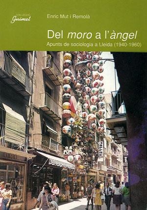 DEL MORO A L'ÀNGEL (GUIMET) | 9788479355432 | MUT I REMOLÀ, ENRIC | Llibreria La Gralla | Librería online de Granollers