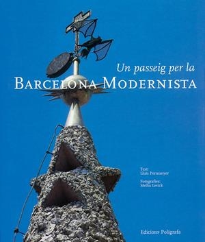 PASSEIG PER LA BARCELONA MODERNISTA, UN | 9788434308770 | PERMANYER, LLUÍS | Llibreria La Gralla | Llibreria online de Granollers