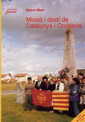 MISSIÓ I DESTÍ DE CATALUNYA I OCCITÀNIA (GUIMET) | 9788479355517 | ALBERT, ESTEVE | Llibreria La Gralla | Librería online de Granollers