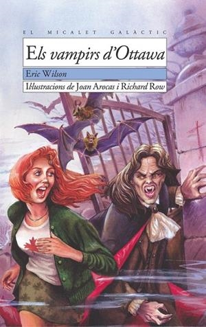 VAMPIRS D'OTTAWA, ELS (EL MICALET GALÀCTIC) | 9788476604267 | WILSON, ERIC | Llibreria La Gralla | Librería online de Granollers