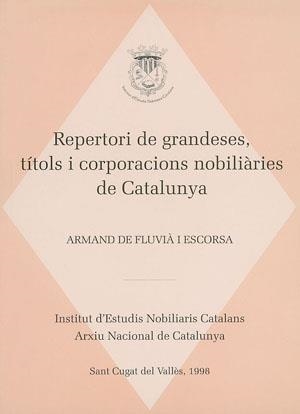 REPERTORI DE GRANDESES, TÍTOLS I CORPORACIONS NOBILIÀRIES DE | 9788479355142 | FLUVIÀ I ESCORSA, ARMAND DE | Llibreria La Gralla | Librería online de Granollers