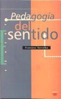 PEDAGOGIA DEL SENTIDO | 9788428814102 | TORRALBA, FRANCESC | Llibreria La Gralla | Librería online de Granollers