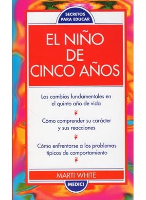 NIÑO DE CINCO AÑOS, EL | 9788486193980 | WHITE, MARTI | Llibreria La Gralla | Llibreria online de Granollers