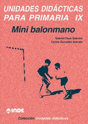 UNIDADES DIDÁCTICAS PARA PRIMARIA IX.(UNIDADES DIDACTICAS) | 9788487330872 | DAZA SOBRINO, GABRIEL / GONZÁLEZ ARÉVALO, CARLOS | Llibreria La Gralla | Librería online de Granollers